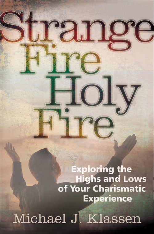 Strange Fire, Holy Fire [eBook]