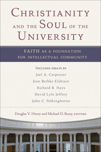 Christianity and the Soul of the University [eBook]