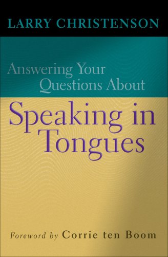 Answering Your Questions About Speaking in Tongues [eBook]