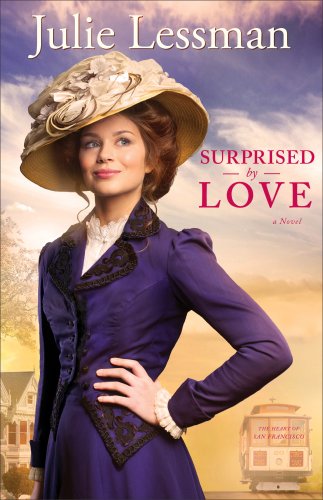 Surprised by Love (The Heart of San Francisco Book #3) [eBook]