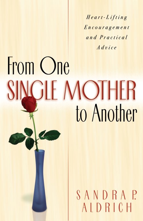 From One Single Mother to Another [eBook]