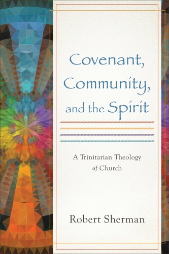 Covenant, Community, and the Spirit