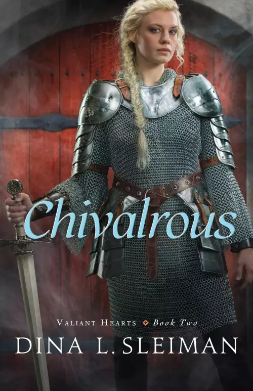 Chivalrous (Valiant Hearts Book #2)