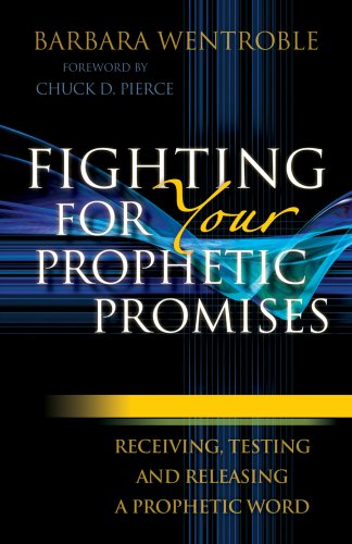 Fighting for Your Prophetic Promises [eBook]