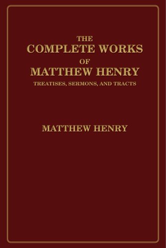 The Complete Works of Matthew Henry