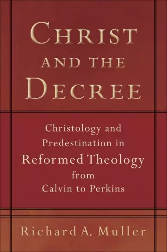 Christ and the Decree [eBook]