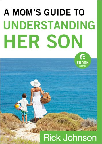 A Mom's Guide to Understanding Her Son ( Shorts) [eBook]