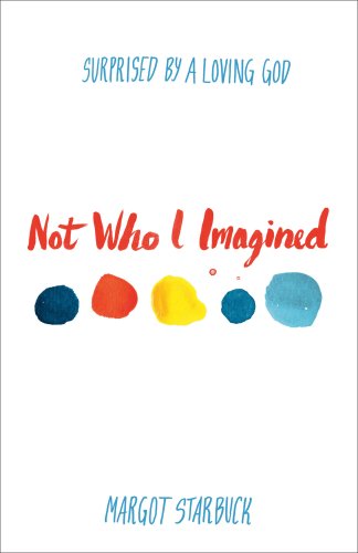 Not Who I Imagined [eBook]