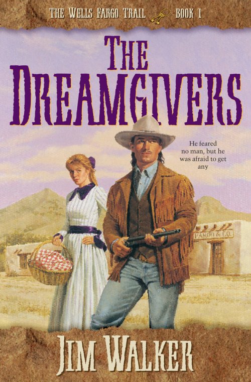 The Dreamgivers (Wells Fargo Trail Book #1) [eBook]