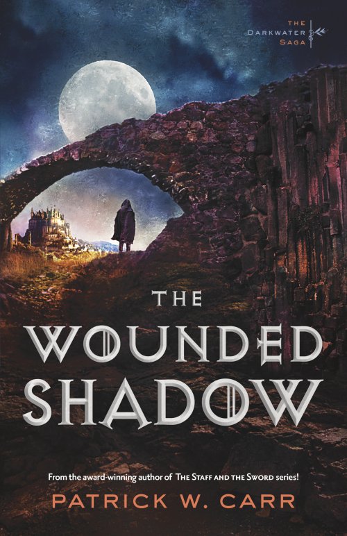 The Wounded Shadow (The Darkwater Saga Book #3)