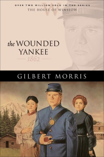 The Wounded Yankee (House of Winslow Book #10) [eBook]