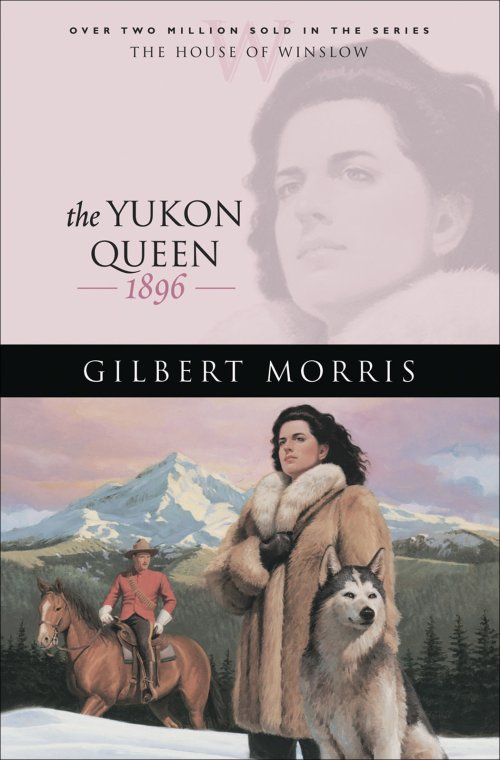 The Yukon Queen (House of Winslow Book #17) [eBook]