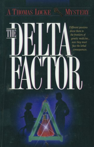 The Delta Factor (Thomas Locke Mystery Book #1) [eBook]