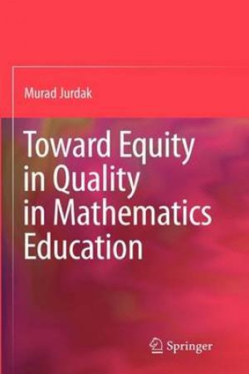 Toward Equity in Quality in Mathematics Education