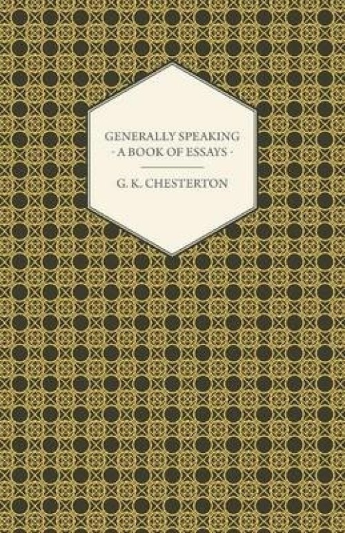 Generally Speaking - A Book of Essays