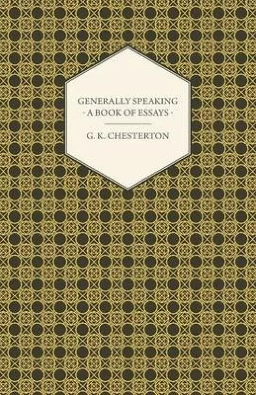 Generally Speaking - A Book of Essays