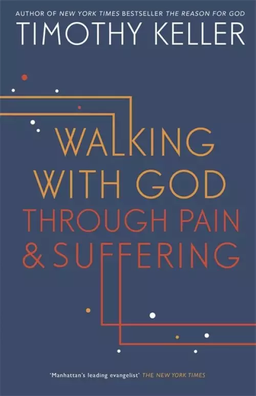 Walking with God Through Pain and Suffering