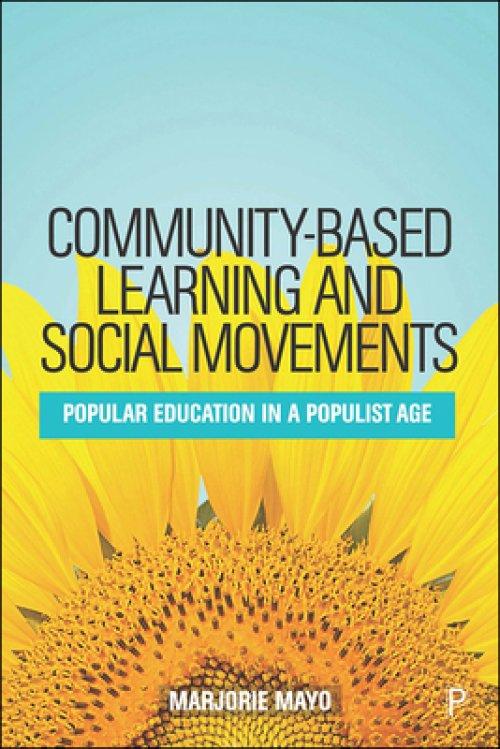 Community-Based Learning and Social Movements: Popular Education in a Populist Age