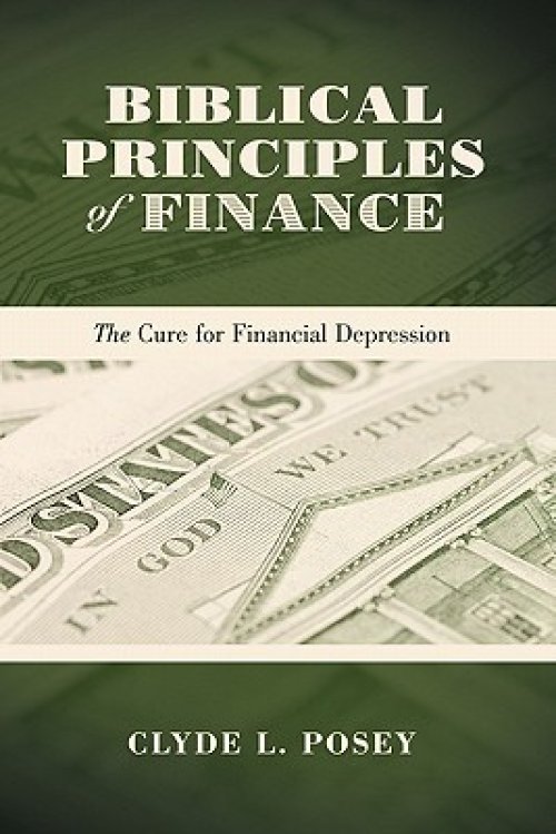 Biblical Principles of Finance: The Cure for Financial Depression