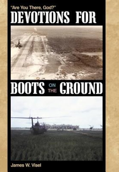 Devotions for Boots on the Ground: Are You There, God?