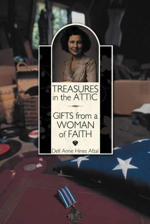 Treasures in the Attic: Gifts from a Woman of Faith