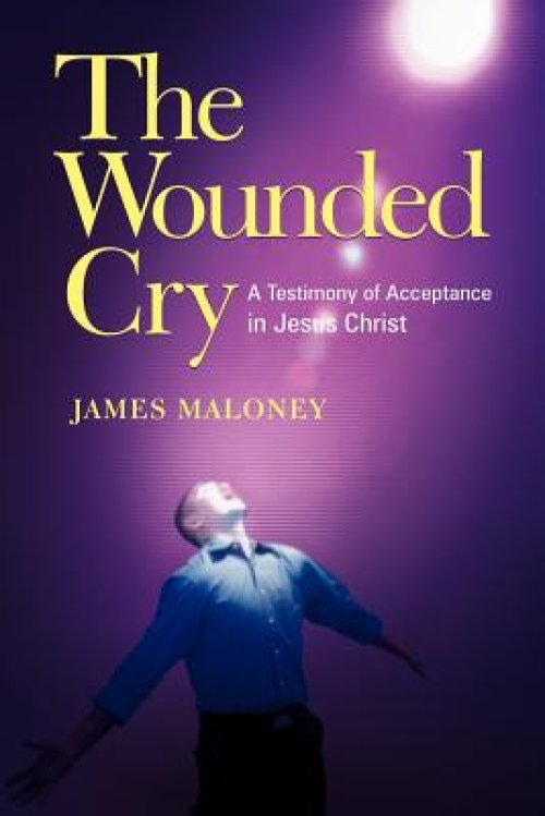 The Wounded Cry: A Testimony of Acceptance in Jesus Christ