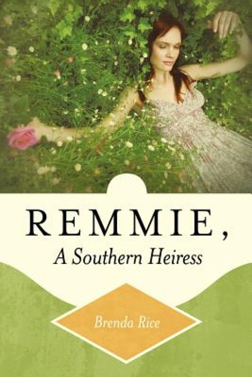 Remmie, a Southern Heiress