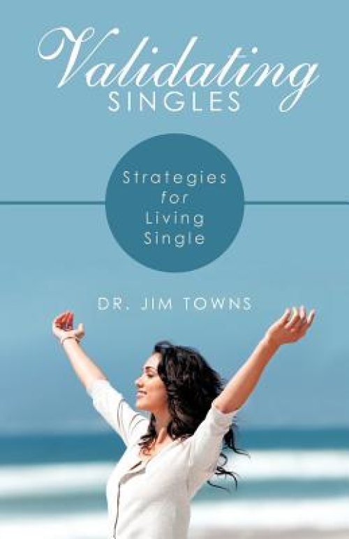 Validating Singles: Strategies for Living Single