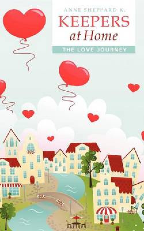 Keepers at Home: The Love Journey