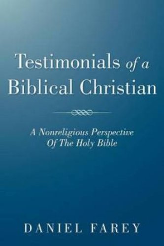 Testimonials Of A Biblical Christian