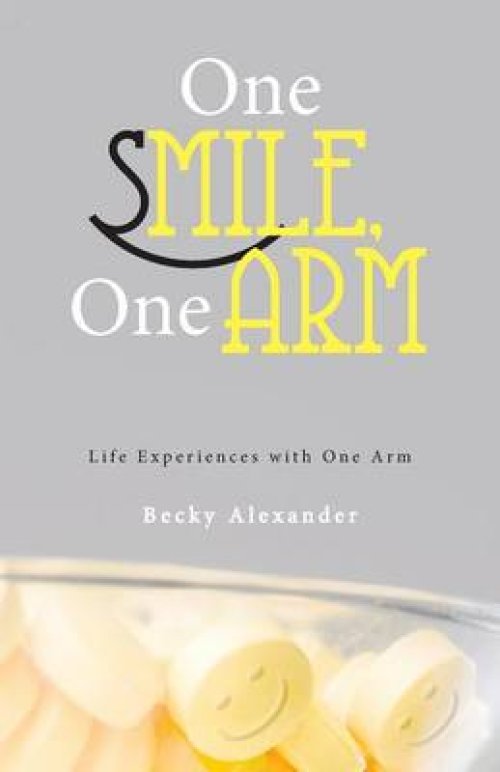 One Smile, One Arm: Life Experiences with One Arm