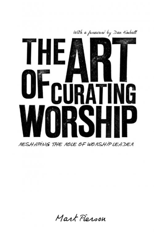 The Art of Curating Worship