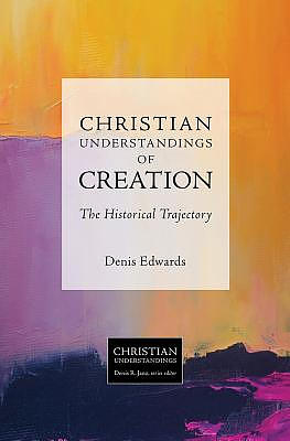 Christian Understandings Of Creation