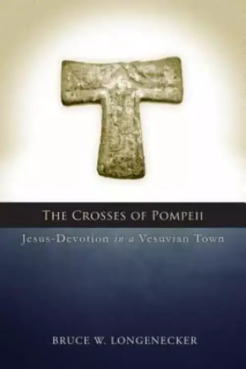 The Crosses of Pompeii