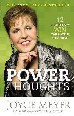 Power Thoughts: 12 Strategies to Win the Battle of the Mind