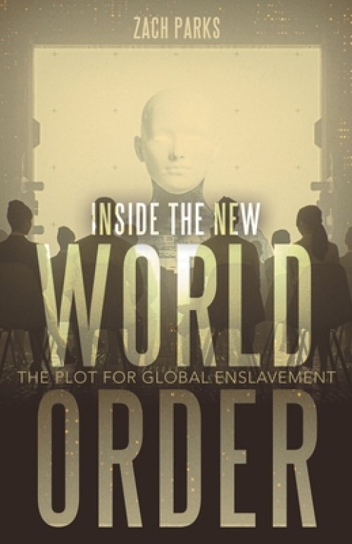 Inside the New World Order: The Plot for Global Enslavement