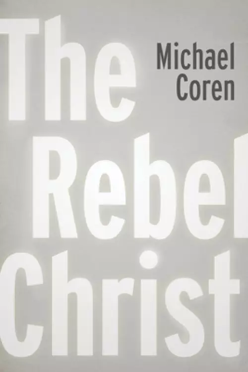 The Rebel Christ