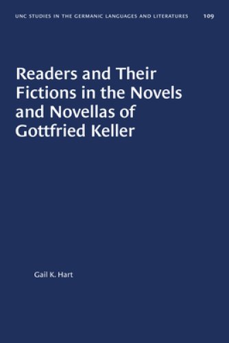 Readers And Their Fictions In The Novels And Novellas Of Gottfried Keller