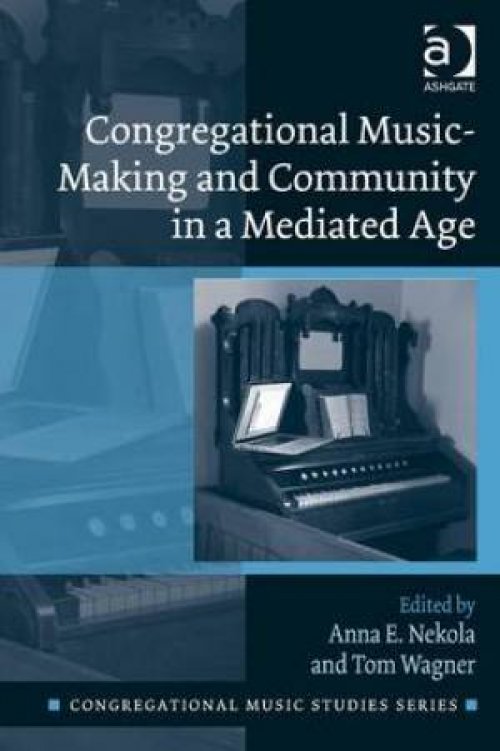 Congregational Music-Making and Community in a Mediated Age