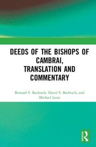 Deeds of the Bishops of Cambrai, Translation and Commentary