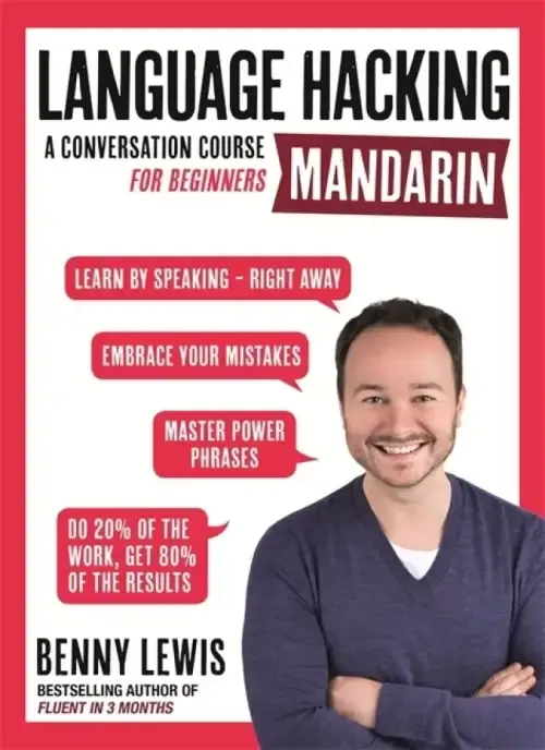 LANGUAGE HACKING MANDARIN (Learn How to Speak Mandarin - Right Away)