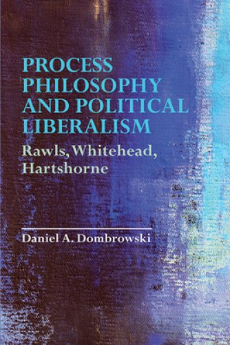 Process Philosophy and Political Liberalism: Rawls, Whitehead, Hartshorne