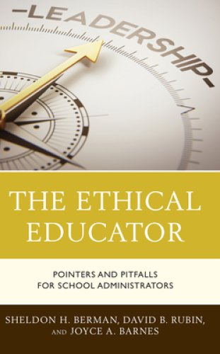 The Ethical Educator: Pointers and Pitfalls for School Administrators