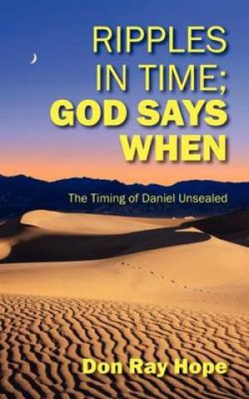 Ripples In Time; God Says When