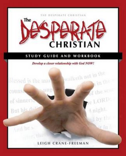 The Desperate Christian Study Guide and Workbook