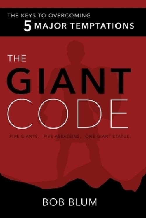 The Giant Code: The Key to Overcoming 5 Major Temptations