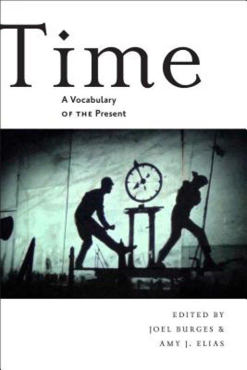 Time: A Vocabulary of the Present