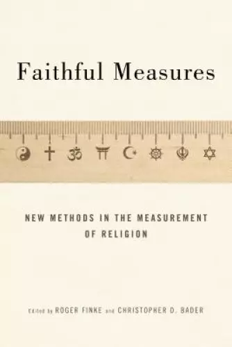 Faithful Measures: New Methods in the Measurement of Religion