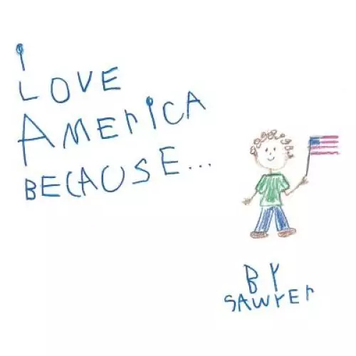 I Love America Because . . .