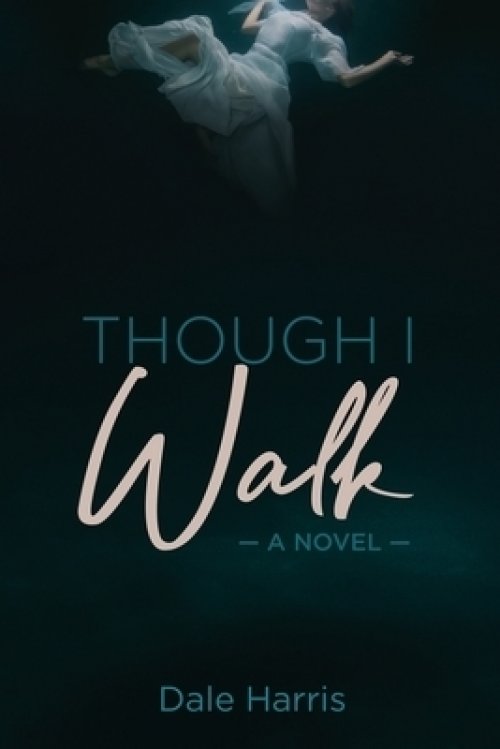 Though I Walk